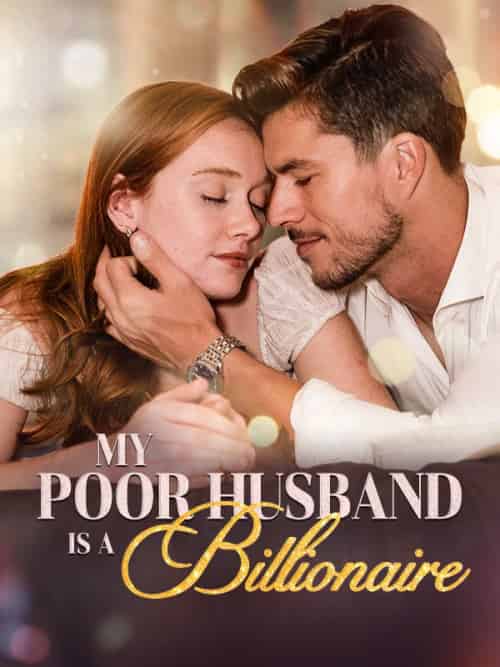 My Poor Husband is A Billionaire（58集全）Chase＆Mattson＆Emily＆Gateley-紫橙资源网