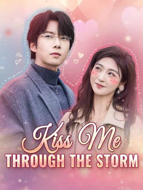 Kiss Me Through the Storm（94集全）Julian＆York＆＆Wendy＆Clark-紫橙资源网