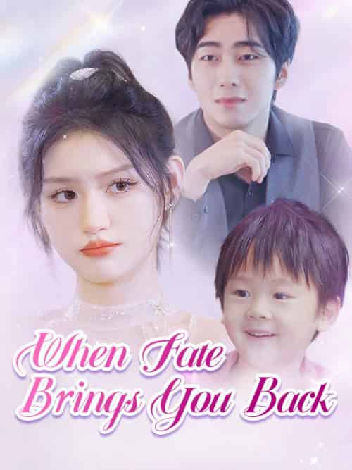 When Fate Brings You Back（89集）-紫橙资源网