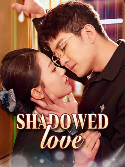 Shadowed Love（80集全）Derek＆Marsh＆＆Lydia＆Kerr-紫橙资源网