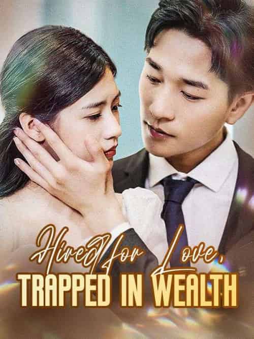 Hired for Love, Trapped in Wealth（42集全）Jose＆Gilbert＆＆Alexis＆Owen-紫橙资源网