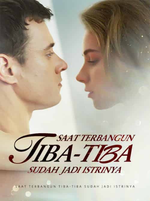 Saat Terbangun, Tiba-Tiba Sudah Jadi Istrinya（62集全）Yasmin＆Hantara＆＆Patrik＆Mulya-紫橙资源网