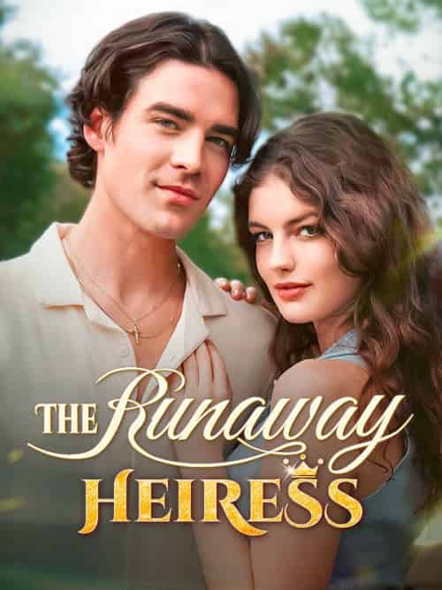 The Runaway Heiress（63集全）Veronica＆Rousey＆Gavin＆Montez-紫橙资源网