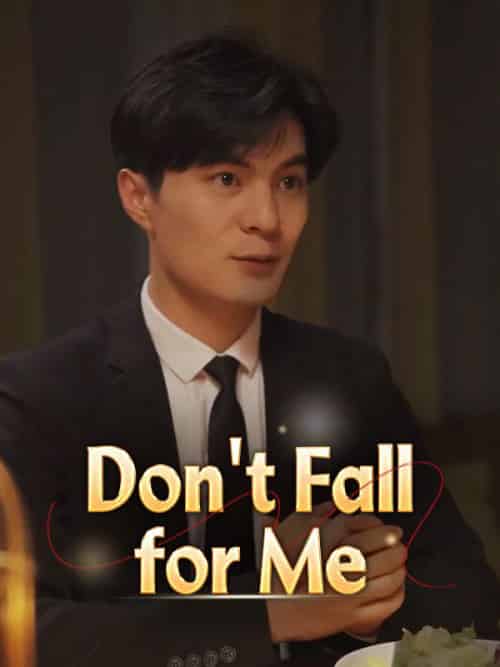 Don＆#039;t Fall for Me（100集全）Matteo＆Grey＆＆Maddie-紫橙资源网