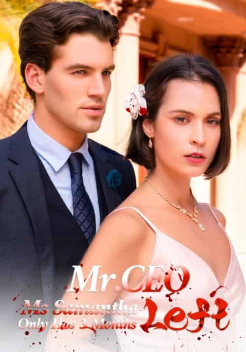 Mr. CEO, Ms. Samantha Only Has 3 Months Left（61集全）Samantha＆＆＆Richard-紫橙资源网