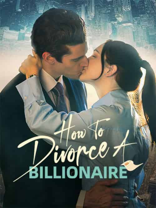 How to Divorce a Billionaire（60集全）Kasey＆Esser＆Kirby＆Ellwood-紫橙资源网
