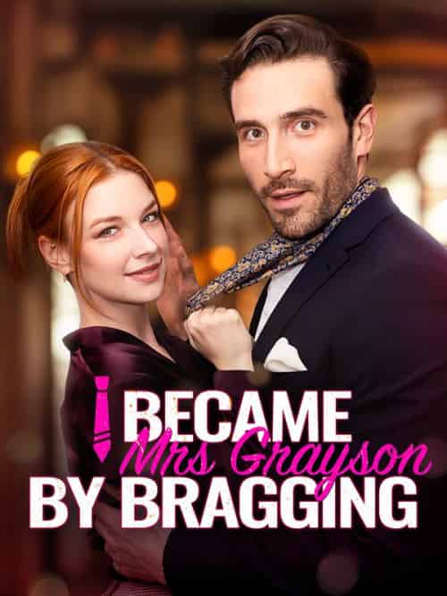 I Became Mrs Grayson by Bragging（59集全）Liam＆Grayson＆Alice＆Black-紫橙资源网