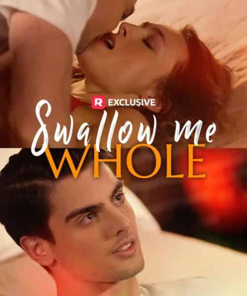 将我整个吞下（57集全）海外剧-紫橙资源网