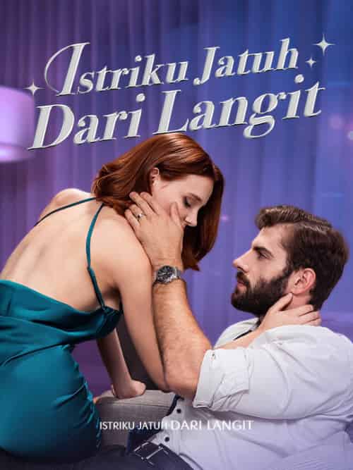 Istriku Jatuh Dari Langit（53集全）Lucas＆Herbert＆＆Michelle＆Dockery-紫橙资源网