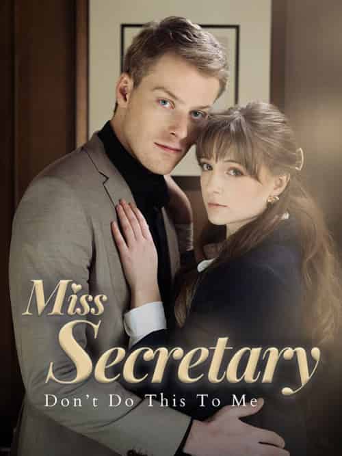 Miss Secretary Don’t Do This To Me（60集全）Nathan＆Reed＆＆Caroline＆Sinclair-紫橙资源网