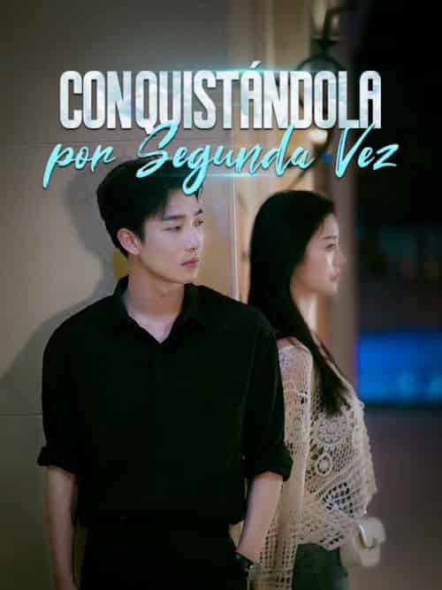 Conquistándola por Segunda Vez（81集）-紫橙资源网