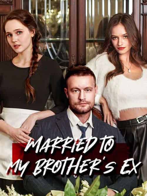 Married to My Brother’s Ex（62集全）Gabriel＆Ortega＆Catherina-紫橙资源网