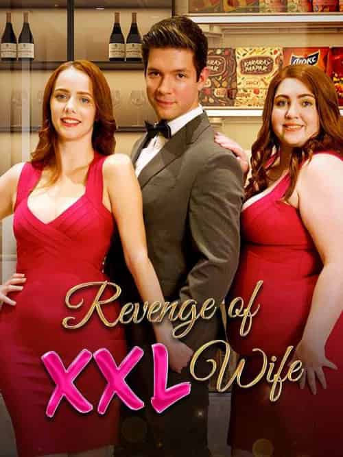 Revenge of XXL Wife（63集全）Maddy＆Moss＆Felix＆Raphael-紫橙资源网