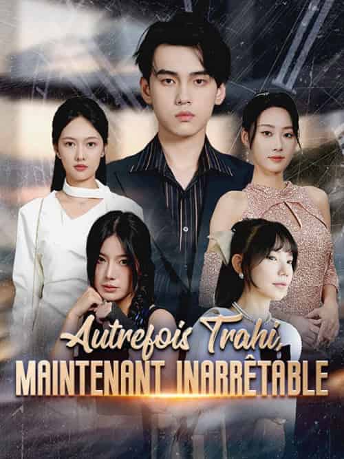 Autrefois Trahi, Maintenant Inarrêtable（70集全）Xavier＆Gaudin＆Aurore＆Gaudin-紫橙资源网