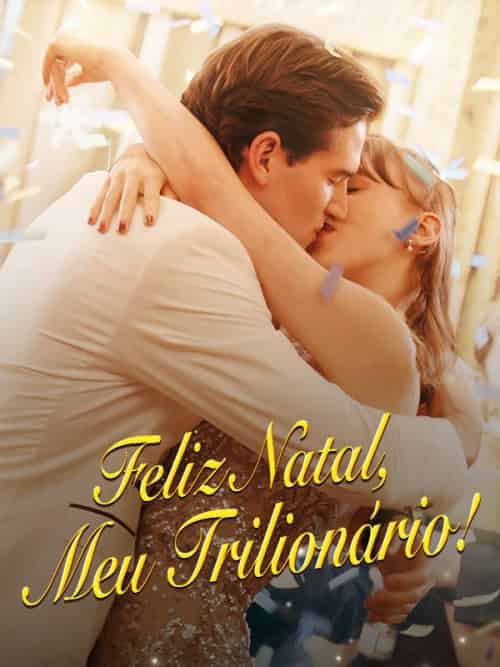 Feliz Natal, Meu Trilionário!（59集全）Felipe＆Eduardo＆＆Carolina＆Bastos-紫橙资源网