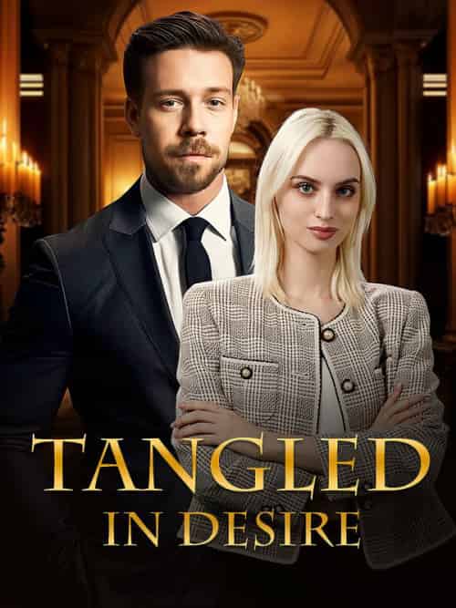 Tangled In Desire（60集全）Daniel＆Carter＆Mia-紫橙资源网