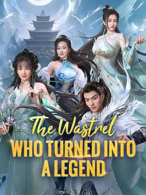The Wastrel Who Turned Into A Legend（93集全）Ray＆Dunn＆＆Quinn＆Ward-紫橙资源网
