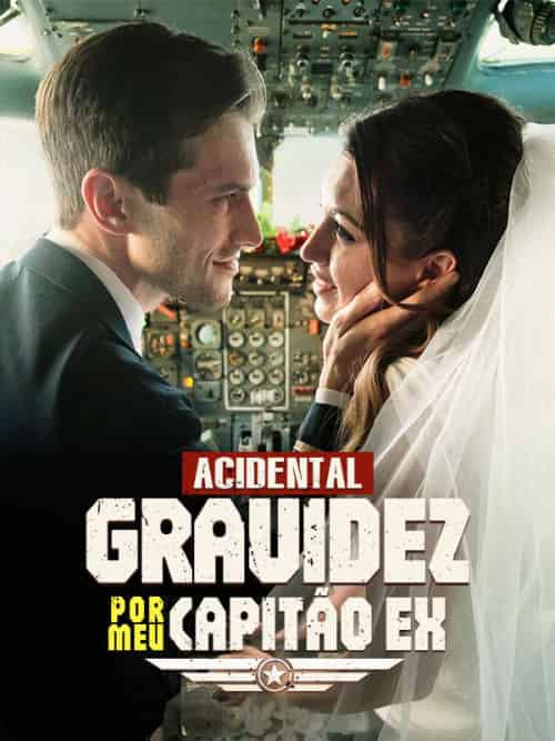 Acidental Gravidez por Meu Capitão Ex（58集全）Daniel＆Gomes＆＆Lucrécia＆Silva-紫橙资源网
