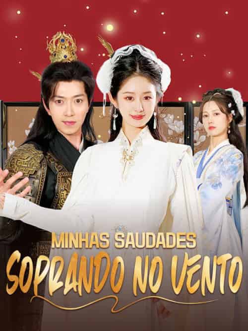 Minhas Saudades Soprando no Vento（43集全）Xavier＆Carvalho＆＆Susana＆Marques-紫橙资源网