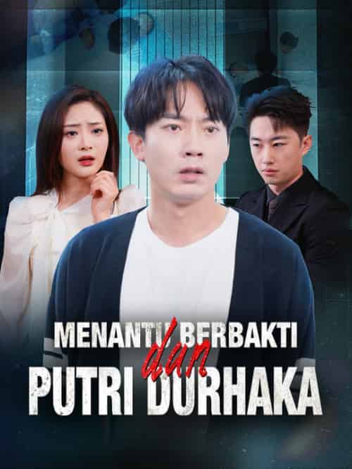 Menantu Berbakti dan Putri Durhaka（31集全）Feri＆Luqman＆＆Mega＆Songka-紫橙资源网