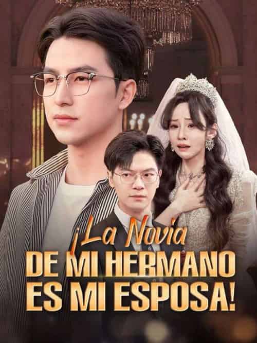 ¡La Novia de Mi Hermano es Mi Esposa!（40集全）Juan＆López＆＆Marta＆Sánchez-紫橙资源网