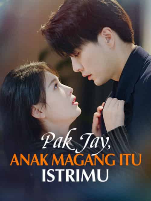 Pak Jay, Anak Magang itu Istrimu（80集全）Jay＆Hugo＆＆Nia＆Soni-紫橙资源网