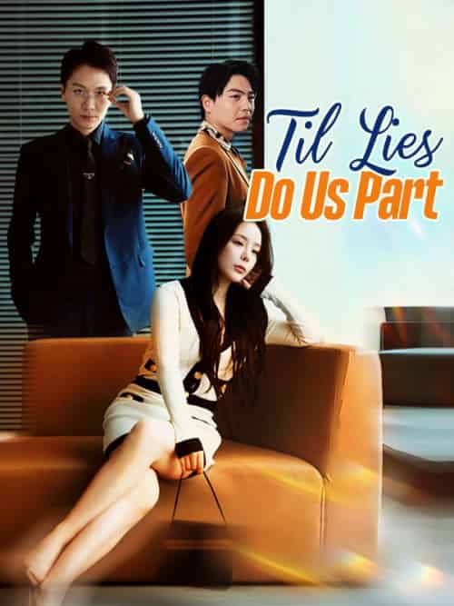 Til Lies Do Us Part（32集全）Theo＆Ridge＆＆Lindsay＆Adkin-紫橙资源网