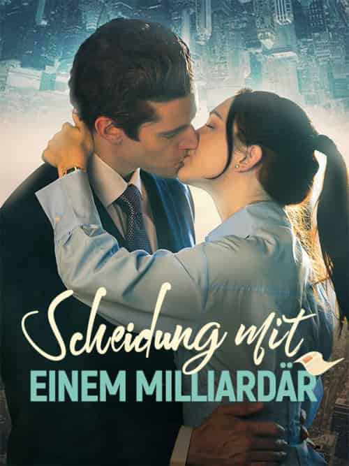 Scheidung mit einem Milliardär（60集全）Olivia＆Bennett＆＆William＆Hart-紫橙资源网