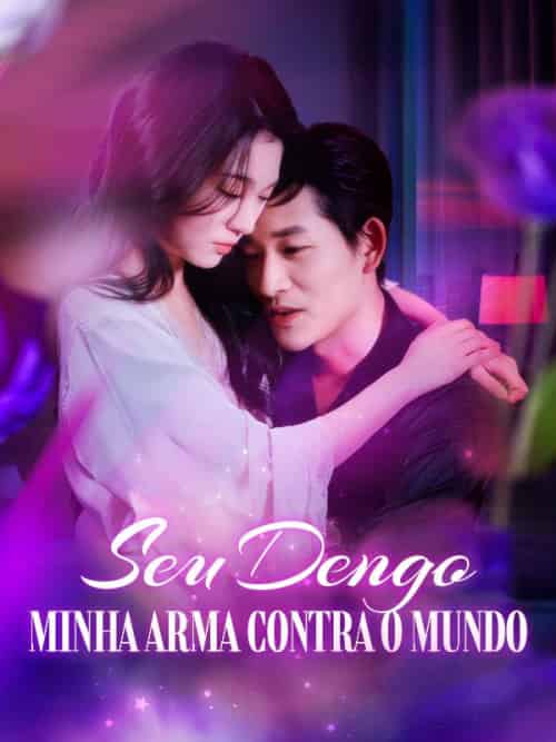 Seu Dengo, Minha Arma contra o Mundo（101集全）Alícia＆Garcia＆＆Daniel＆Soares-紫橙资源网