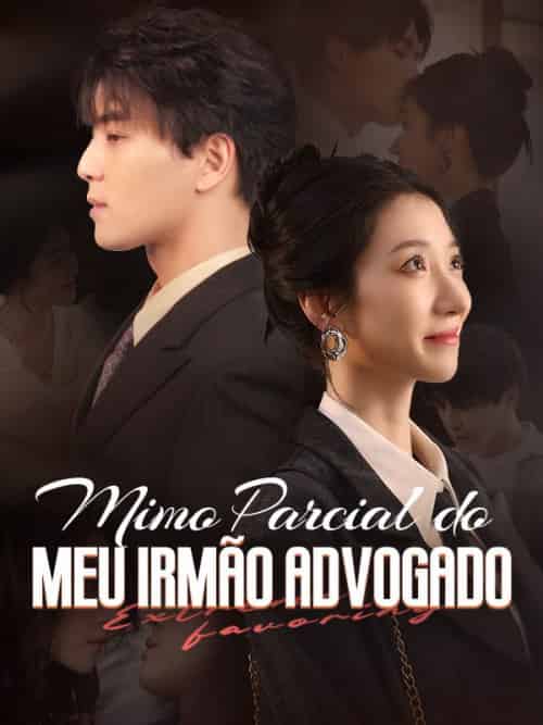 Mimo Parcial do Meu Irmão Advogado（40集全）Berenice＆Ambrósio＆＆Diogo＆Passos-紫橙资源网
