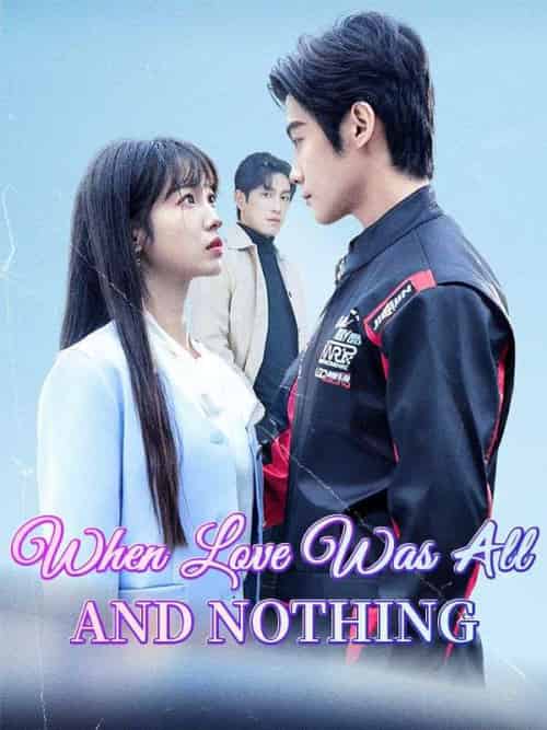 When Love Was All and Nothing（37集全）Dan＆Irvin＆＆Flora＆Kent-紫橙资源网