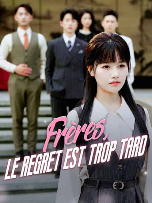 Frères, le regret est trop tard（37集全）Victor＆Rousseau＆Sophie＆Rousseau-紫橙资源网