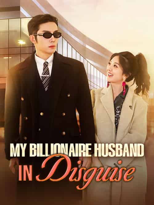 My Billionaire Husband in Disguise（82集全）Stanley＆Jones＆＆Yvonne＆Quinn-紫橙资源网