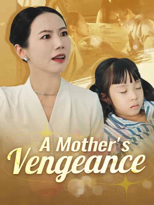A Mother＆#039;s Vengeance（40集全）Jaden＆Walker＆＆Olivia＆Walker-紫橙资源网