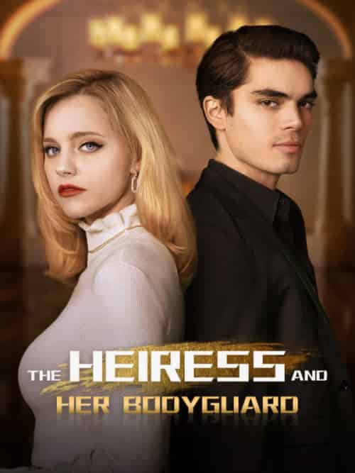 The Heiress and Her Bodyguard（58集全）Emma＆Liam-紫橙资源网