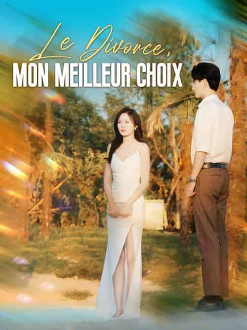 Le Divorce, Mon Meilleur Choix（48集全）Lucas＆Moreau＆Eva＆Dubois-紫橙资源网