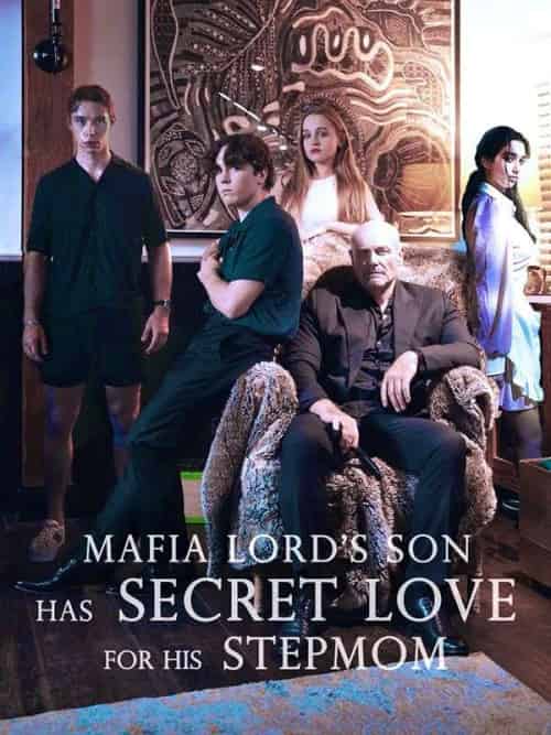 Mafia Lord＆#039;s Son Has Secret Love For His Stepmom（51集全）Don＆Pedro＆Bianca-紫橙资源网