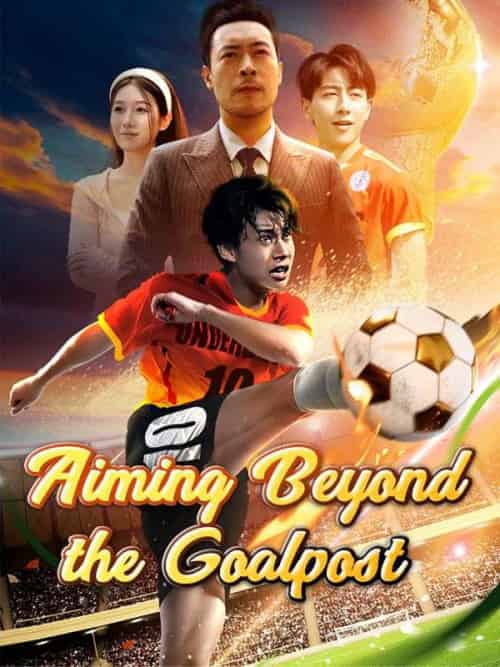 Aiming Beyond the Goalpost（78集全）Felix＆Logan＆＆Cheryl＆Rudd-紫橙资源网