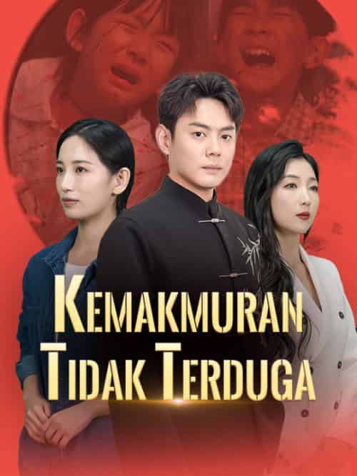 Kemakmuran Tidak Terduga（Sulih Suara）（90集全）Bagas＆Limanto＆＆Ruth＆Felensia-紫橙资源网